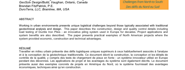 Tigchelaar, M., Brown, J., FitzPatrick, B. (2015). “Innovative Deep Foundation Support using Ductile Iron Piles.” GEOQuébec 2015, Canadian Geotechnical Society. Québec City, Québec.